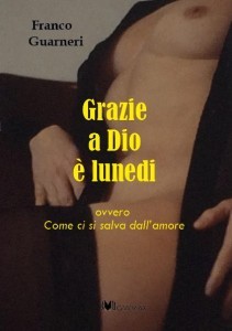grazie a dio e lunedi