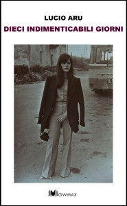 copertina dieci indimenticabili giorni 1A bordo (2)