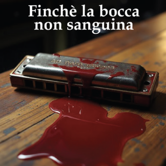 Finchè la bocca non sanguina